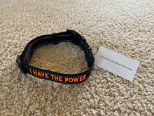 Load image into Gallery viewer, I Have The Power Pet Collar
