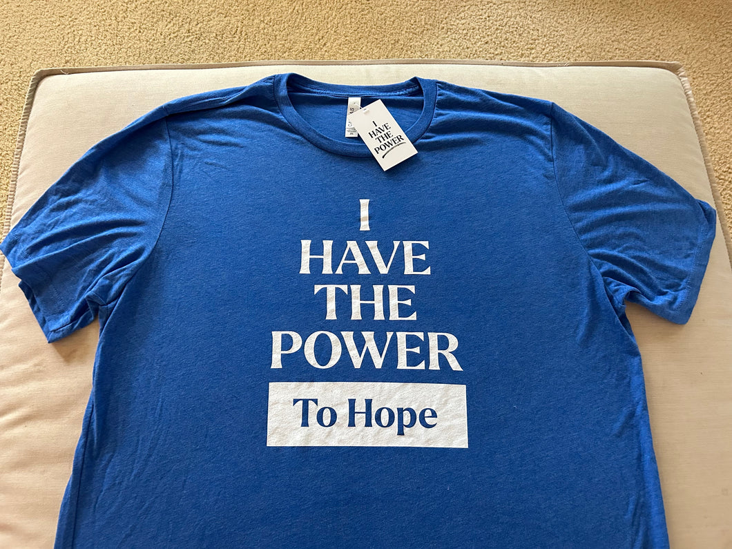 I have the power to HOPE Women's T-shirt