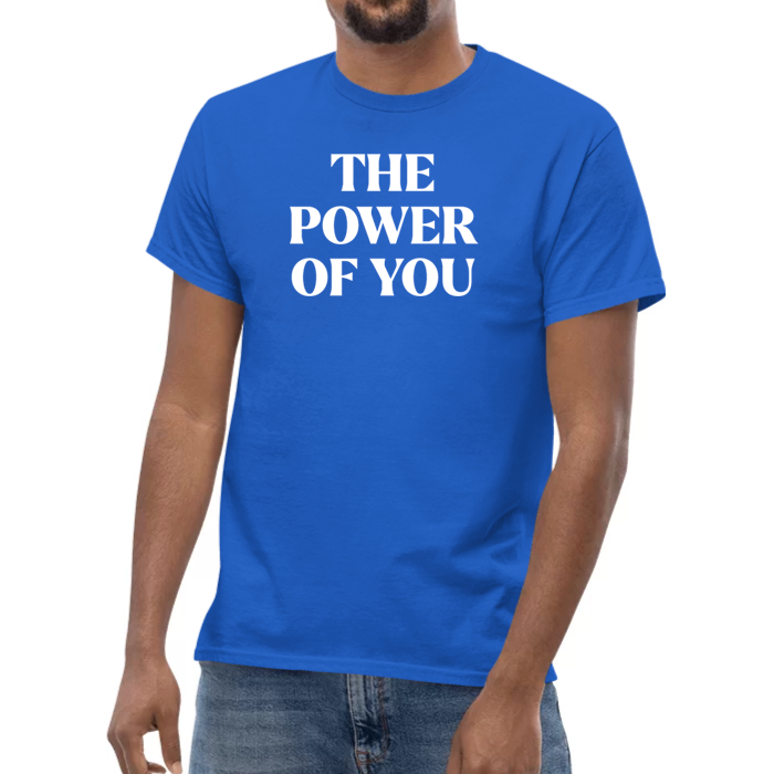 The Power of You Men's T-shirt